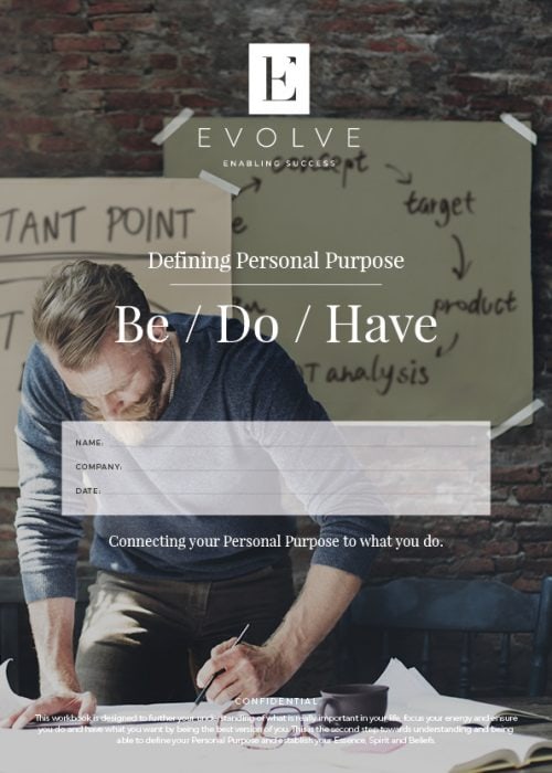 This is a personal purpose workbook, part of the coaching programme delivered by Evolve Member